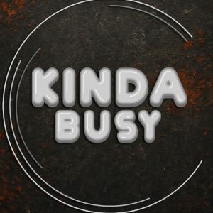 KINDA BUSY 05 – Super Double Disc Special (PRE-ORDER)